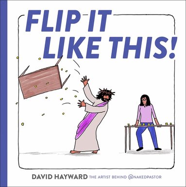 David Hayward - Flip It Like This!, Inbunden
