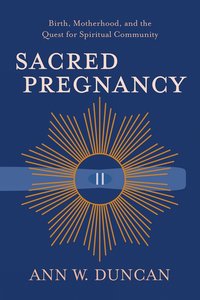 bokomslag Sacred Pregnancy