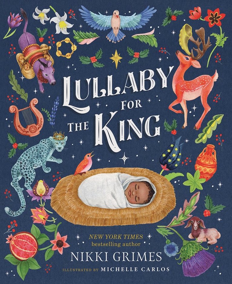 Nikki Grimes - Lullaby for the King, Inbunden