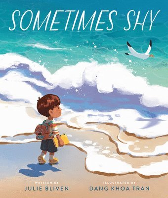 Julie Bliven - Sometimes Shy, Inbunden