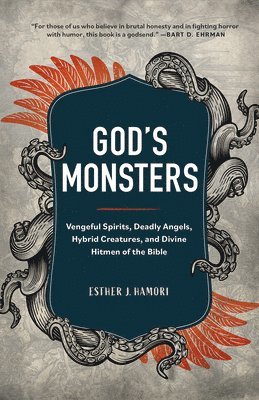 Esther J. Hamori, Esther J Hamori - God's Monsters, Inbunden