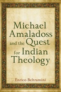 bokomslag Michael Amaladoss and the Quest for Indian Theology
