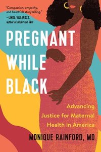 bokomslag Pregnant While Black