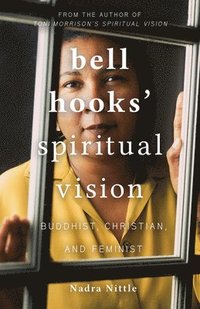 bokomslag bell hooks' Spiritual Vision