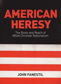 bokomslag American Heresy