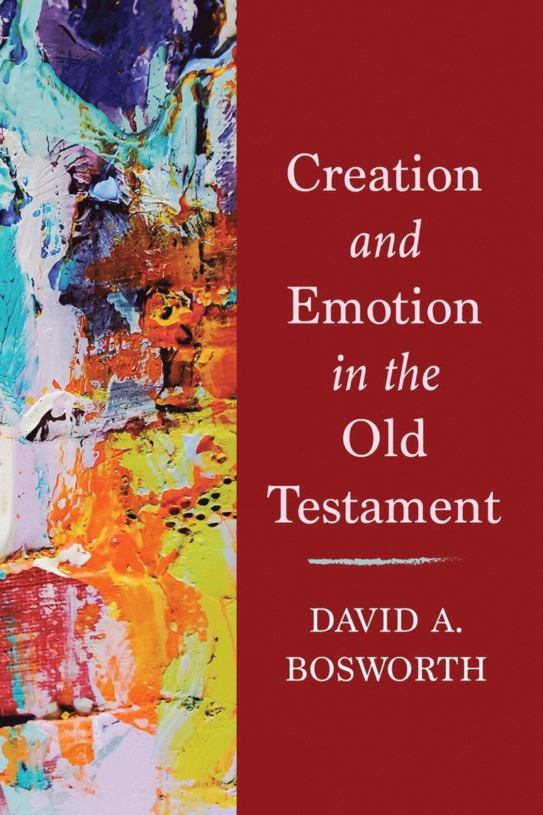 Creation and Emotion in the Old Testament 1