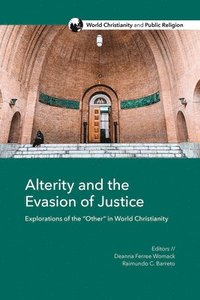 bokomslag Alterity and the Evasion of Justice