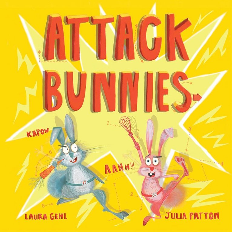 Laura Gehl - Attack Bunnies, Inbunden