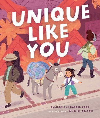 Allison Rozo, Rafael Rozo - Unique Like You, Inbunden