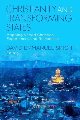 Christianity and Transforming States 1
