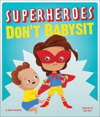 bokomslag Superheroes Don't Babysit