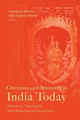 bokomslag Christians and Christianity in India Today