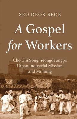 A Gospel for Workers 1