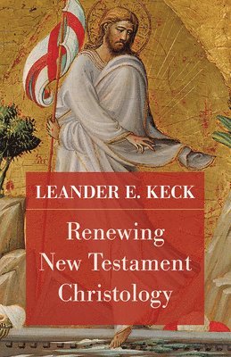 Renewing New Testament Christology 1