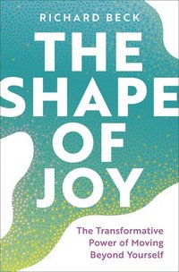 bokomslag The Shape of Joy