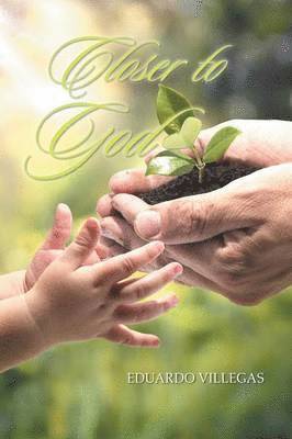 Eduardo Villegas - Closer to God, Häftad