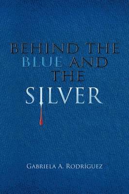 Behind the Blue and the Silver 1