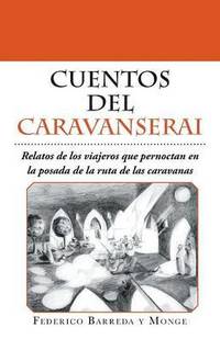 bokomslag Cuentos del caravanserai