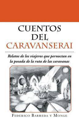 Federico Barreda Y Monge, Federico Barreda Y. Monge, Federico Barreda y Monge - Cuentos del caravanserai, Häftad