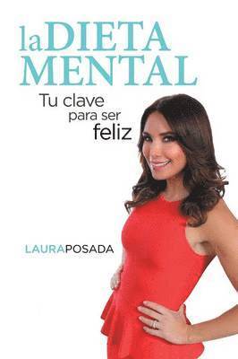 Laura Posada - dieta mental, Häftad