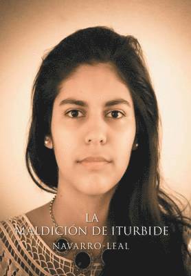 La maldicin de Iturbide 1