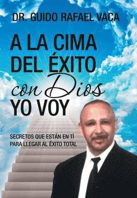 la cima del éxito con Dios yo voy