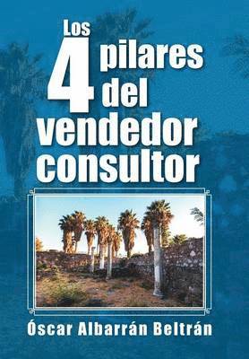 bokomslag Los 4 pilares del vendedor consultor