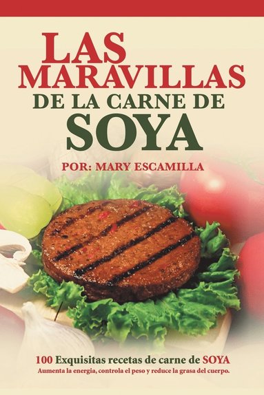 Mary Escamilla - maravillas de la carne de soya, Häftad