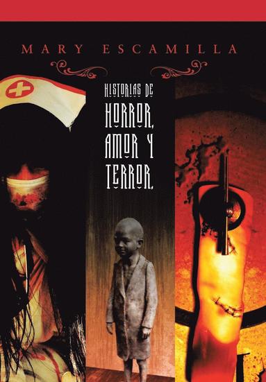 Mary Escamilla - Historias de amor, horror y terror, Inbunden