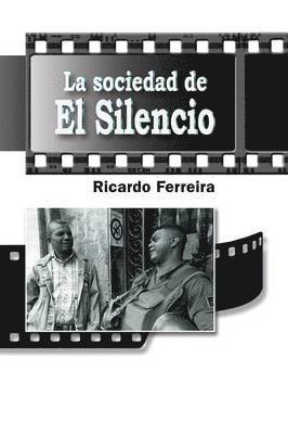 La sociedad de El Silencio 1