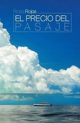 Rosa Rojas - precio del pasaje, Häftad