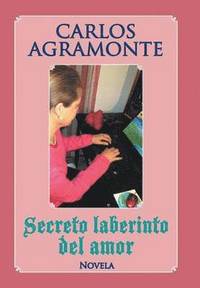 bokomslag Secreto laberinto del amor