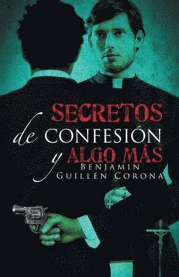 bokomslag Secretos de confesin y algo ms