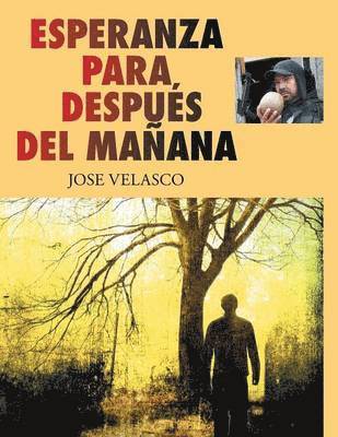 Jose Velasco - Esperanza para después del mañana, Häftad