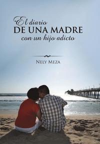 bokomslag El diario de una madre con un hijo adicto