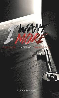 I Want More