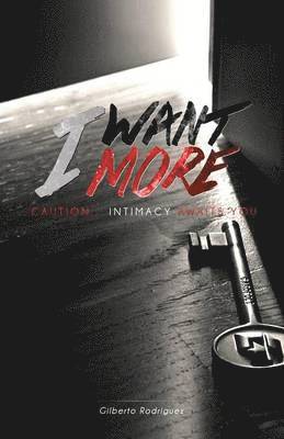 I Want More