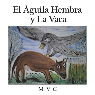 Águila hembra y la vaca