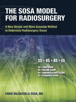 The Sosa Model for Radiosurgery 1