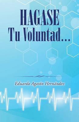 Hagase tu voluntad 1