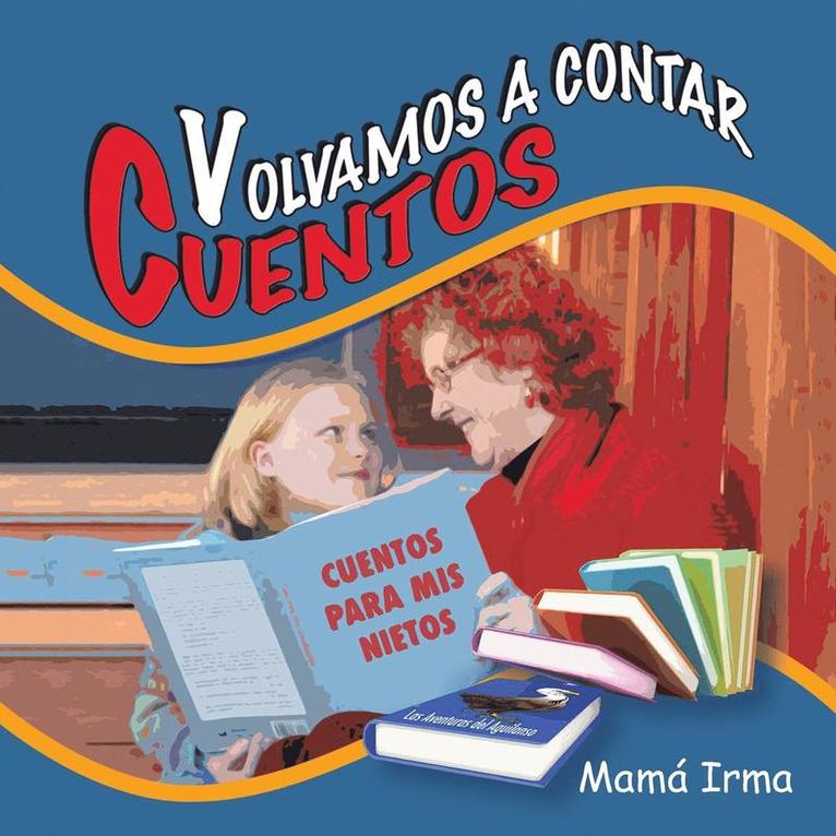 Mamá Irma, Mamá Irma, - Volvamos a contar cuentos, Häftad