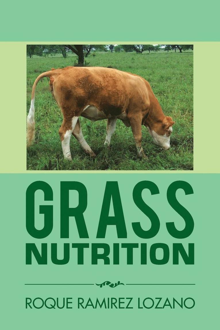 Roque Ramirez Lozano - Grass Nutrition, Häftad