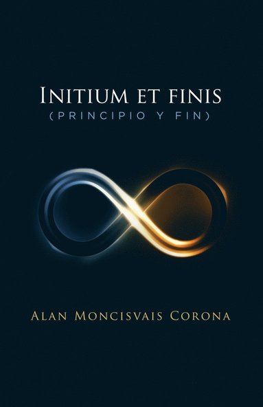 bokomslag Initium et finis (principio y fin)