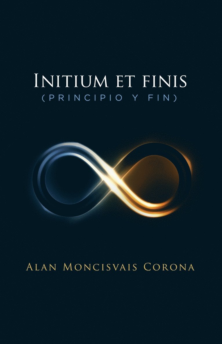 Initium et finis (principio y fin) 1