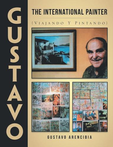 bokomslag Gustavo the International Painter