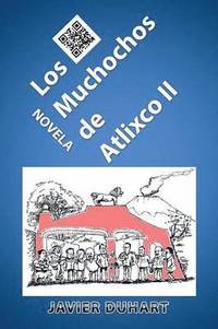 bokomslag Los Muchochos de Atlixco II
