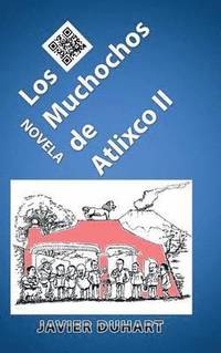 bokomslag Los Muchochos de Atlixco II