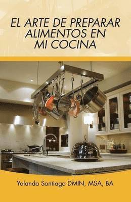 El arte de preparar alimentos en mi cocina 1