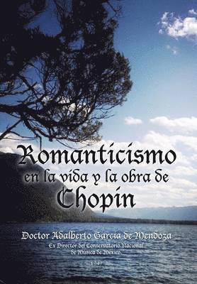 bokomslag Romanticismo en la vida y la obra de Chopin