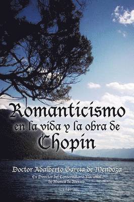 Romanticismo en la vida y la obra de Chopin 1